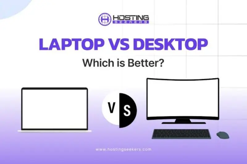 why is laptop vs desktop important